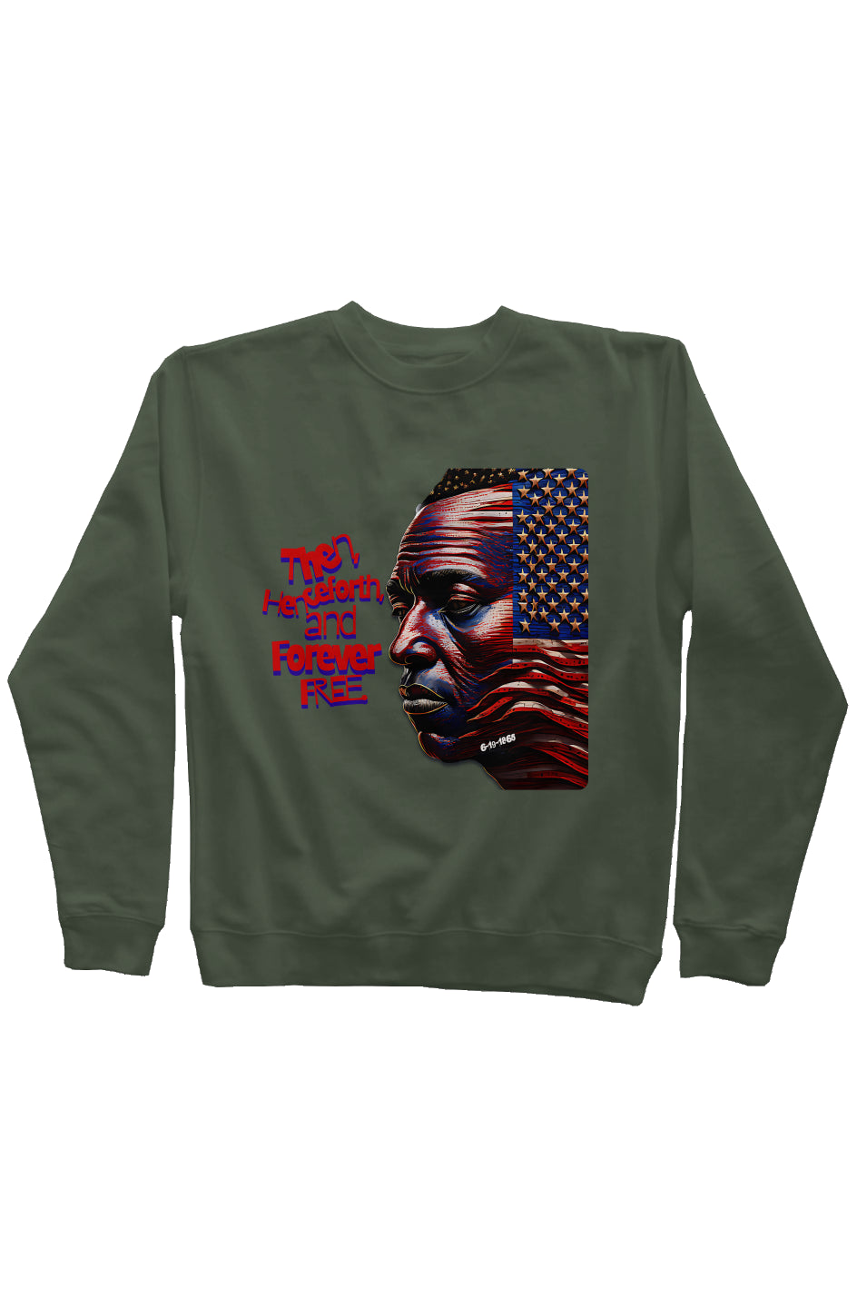 Juneteenth2 Army Independent Mid Weight Sweatshirt