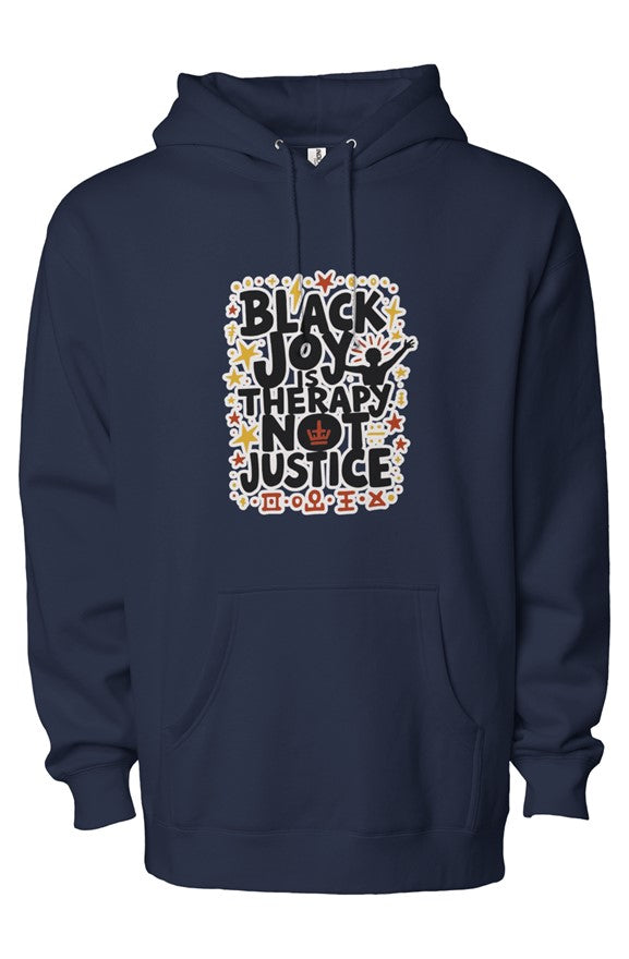 Black Joy Is Not Justice2 Hoodie