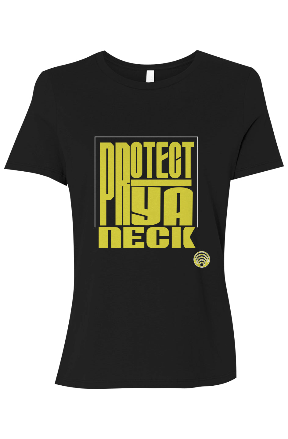 Protect Ya Neck Women’s Relaxed Jersey Tee