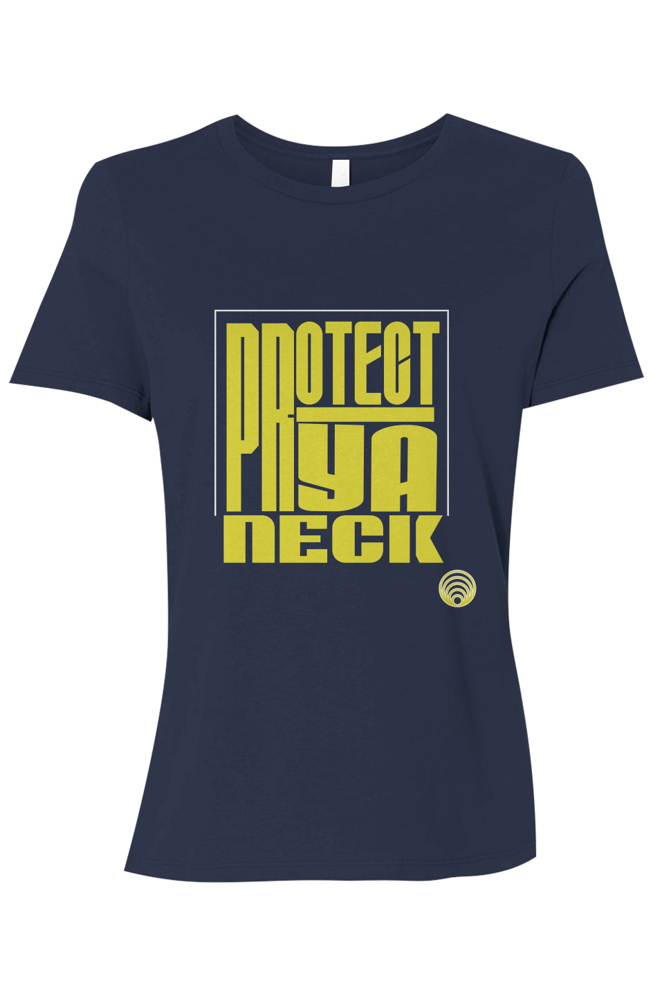 Protect Ya Neck Women’s Relaxed Jersey Tee