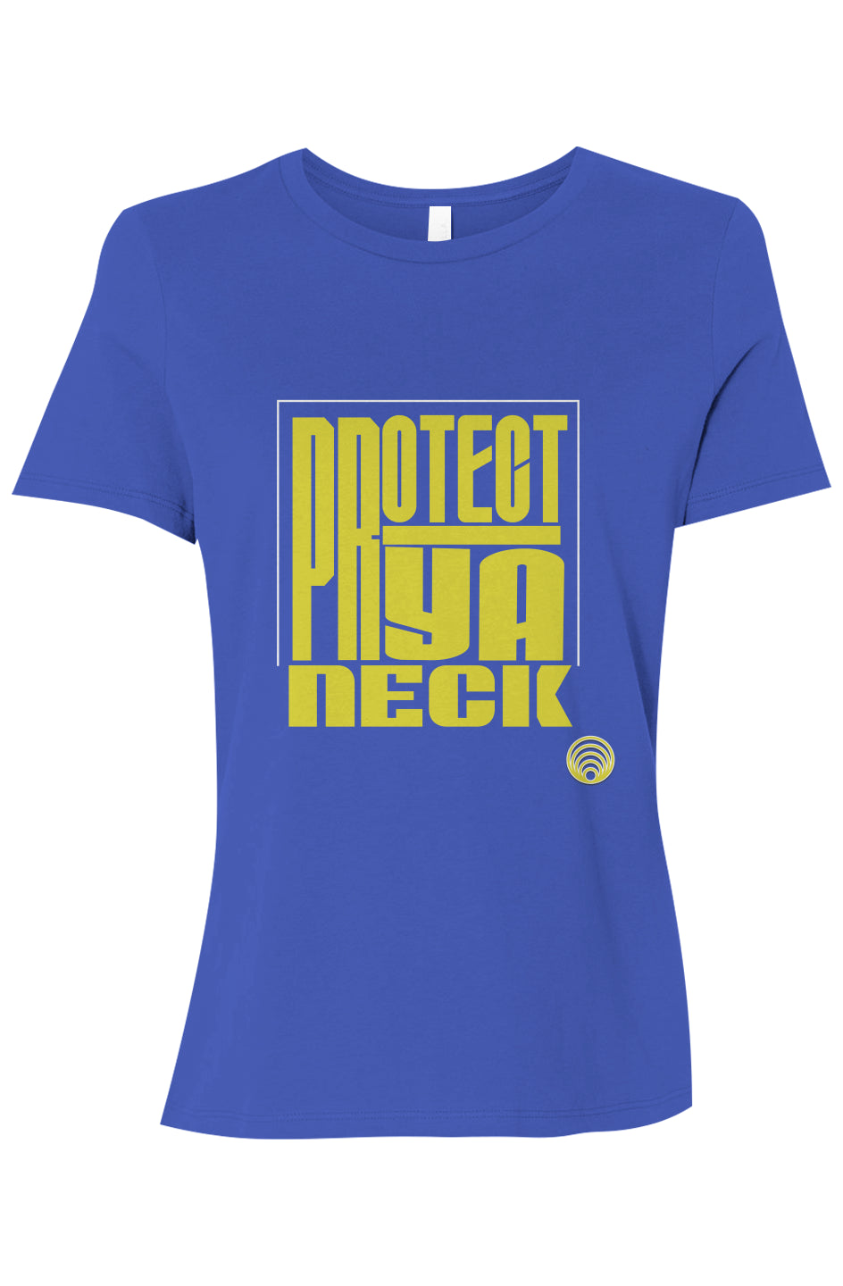 Protect Ya Neck Women’s Relaxed Jersey Tee